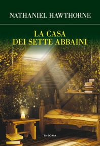 La casa dei sette abbaini - Librerie.coop