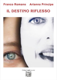 Il destino riflesso - Librerie.coop