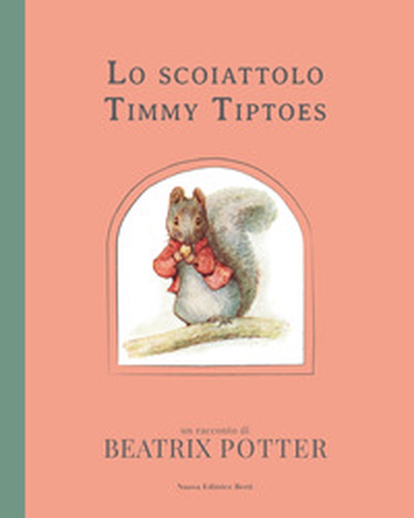 Lo scoiattolo Timmy Tiptoe - Librerie.coop Lo scoiattolo Timmy Tiptoe - Librerie.coop