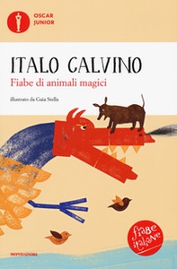 Fiabe di animali magici. Fiabe italiane - Librerie.coop
