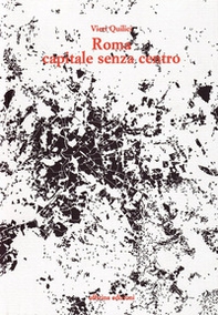 Roma capitale senza centro - Librerie.coop Roma capitale senza centro - Librerie.coop