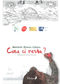 Cosa ci resta? Ambiente, cultura, territorio - Librerie.coop