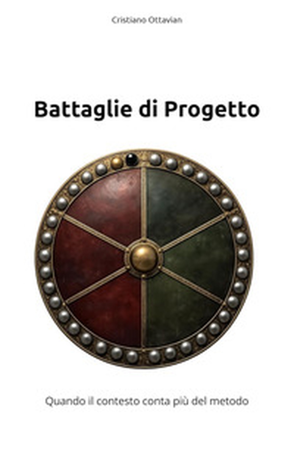 Battaglie di progetto. Quando il contesto conta più del metodo. Ediz. italiana e inglese - Librerie.coop