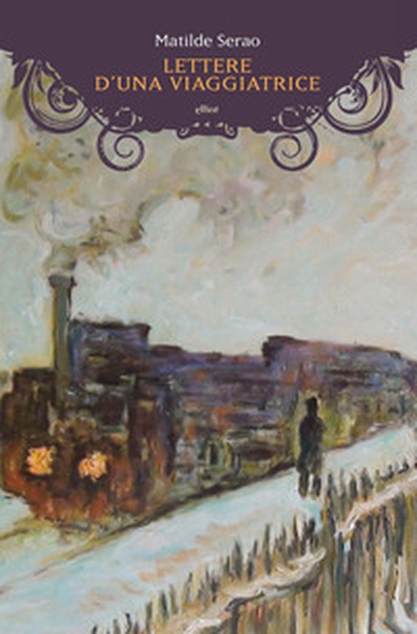 Lettere d'una viaggiatrice - Librerie.coop Lettere d'una viaggiatrice - Librerie.coop