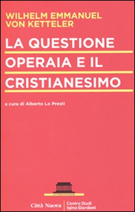 La questione operaia e il cristianesimo - Librerie.coop