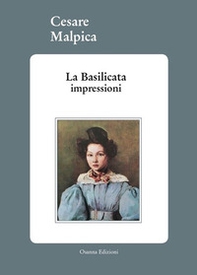 La Basilicata. Impressioni - Librerie.coop