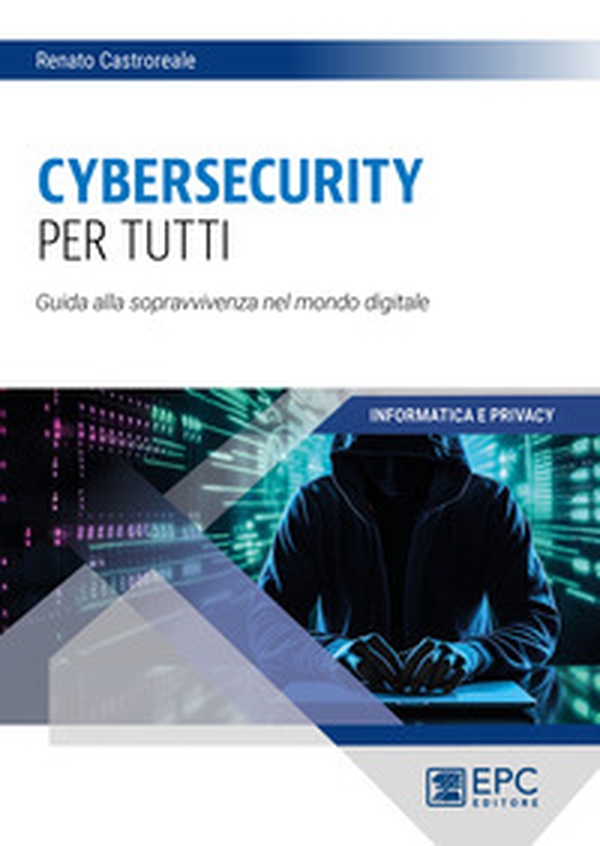 Cybersecurity per tutti - Librerie.coop Cybersecurity per tutti - Librerie.coop