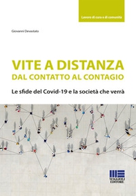 Vite a distanza. Dal contatto al contagio. Le sfide del Covid-19 e la società che verrà - Librerie.coop