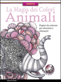Animali. La magia dei colori - Librerie.coop