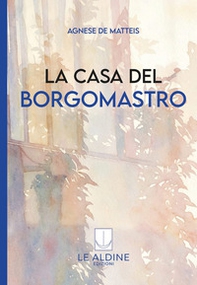 La casa del borgomastro - Librerie.coop