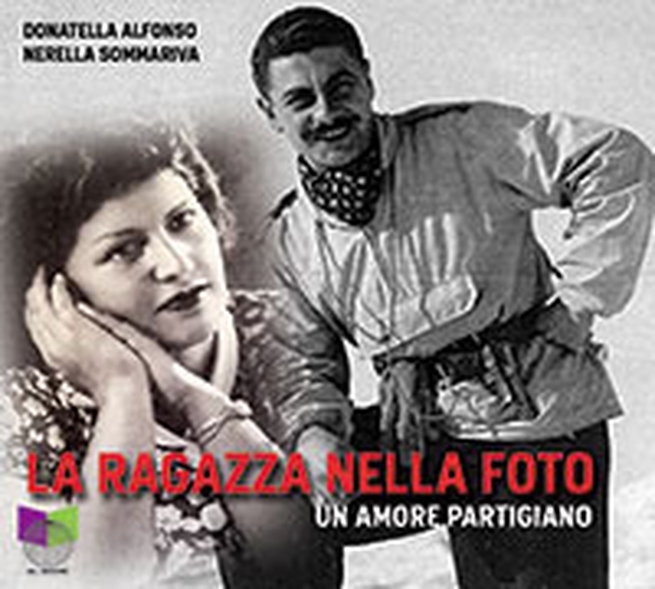 La ragazza nella foto. Un amore partigiano. Audiolibro - Librerie.coop La ragazza nella foto. Un amore partigiano. Audiolibro - Librerie.coop