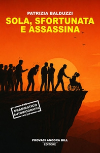 Sola, sfortunata e assassina - Librerie.coop