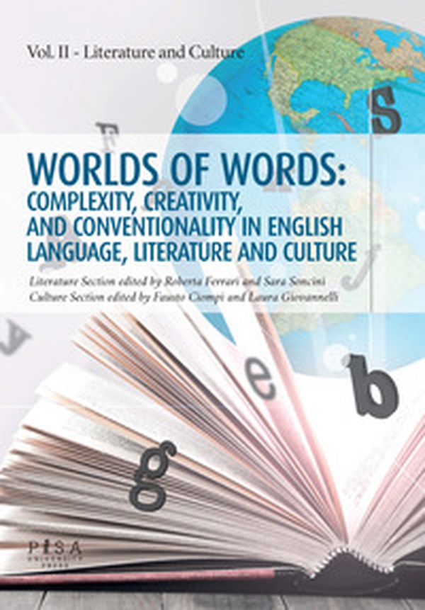 Worlds of words: complexity, creativity, and conventionality in english language, literature and culture - Vol. 2 - Librerie.coop Worlds of words: complexity, creativity, and conventionality in english language, literature and culture - Vol. 2 - Librerie.coop