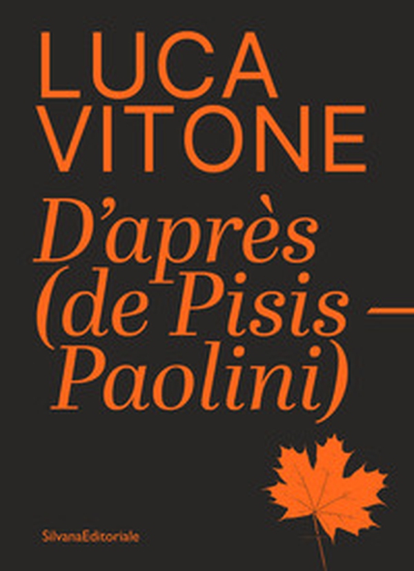 Luca Vitone. D'après (de Pisis-Paolini) - Librerie.coop Luca Vitone. D'après (de Pisis-Paolini) - Librerie.coop