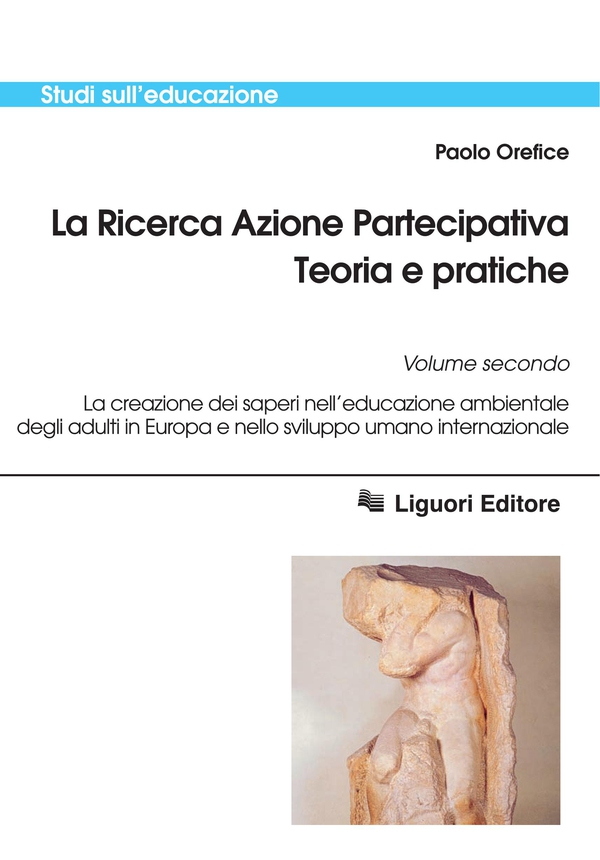 La Ricerca Azione Partecipativa. Teoria e pratiche - Librerie.coop La Ricerca Azione Partecipativa. Teoria e pratiche - Librerie.coop