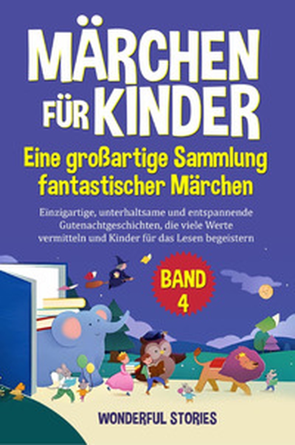 Märchen für Kinder. Eine großartige Sammlung fantastischer Märchen - Vol. 4 - Librerie.coop Märchen für Kinder. Eine großartige Sammlung fantastischer Märchen - Vol. 4 - Librerie.coop