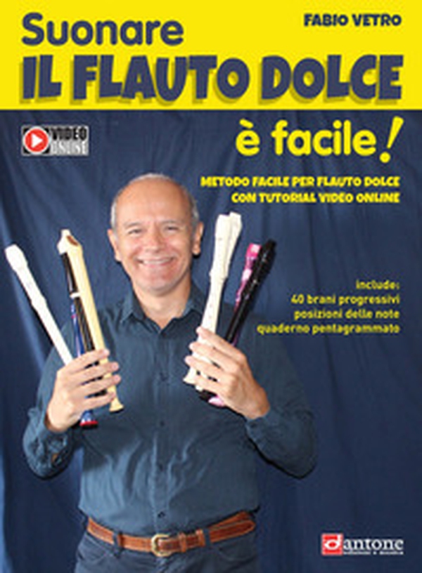 Suonare il flauto dolce è facile. Metodo facile per flauto dolce con tutorial video online - Librerie.coop Suonare il flauto dolce è facile. Metodo facile per flauto dolce con tutorial video online - Librerie.coop