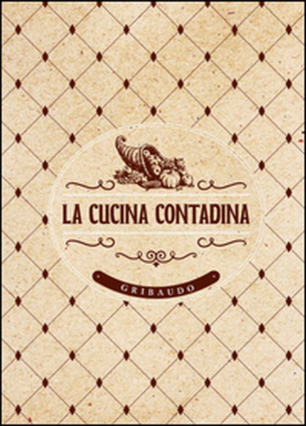 La cucina contadina - Librerie.coop La cucina contadina - Librerie.coop