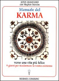 Manuale del karma. Verso una vita più felice - Librerie.coop