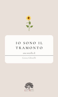 Io sono il tramonto - Librerie.coop