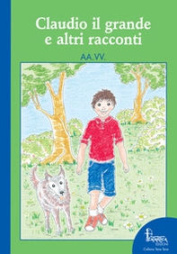 Claudio il grande e altri racconti - Librerie.coop