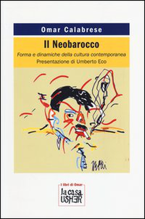 Il Neobarocco. Forma e dinamiche della cultura contemporanea - Librerie.coop Il Neobarocco. Forma e dinamiche della cultura contemporanea - Librerie.coop