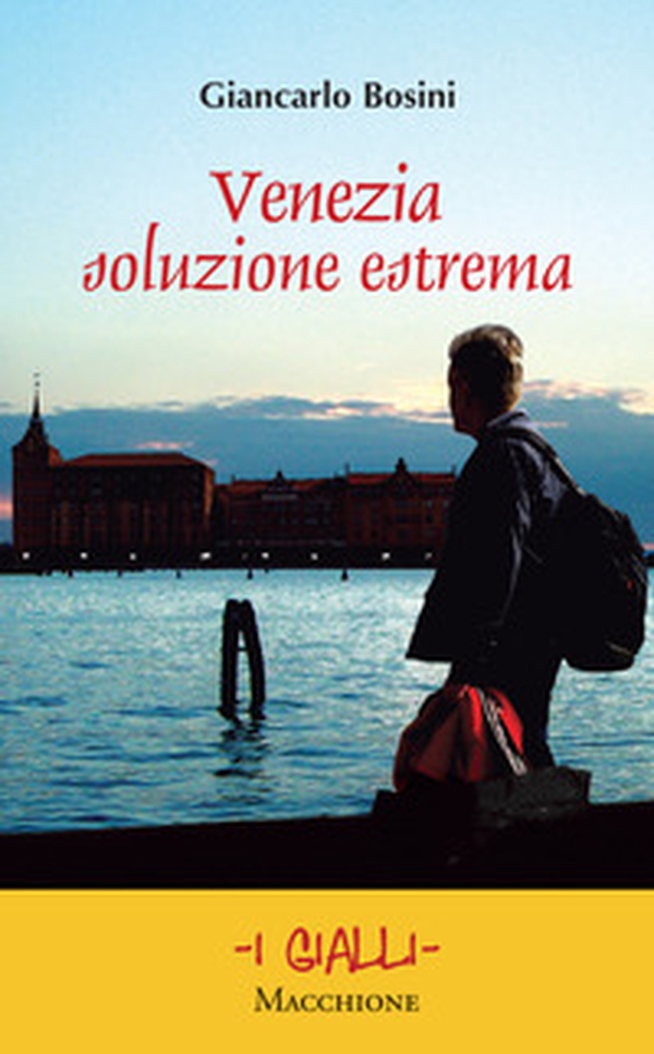 Venezia soluzione estrema - Librerie.coop Venezia soluzione estrema - Librerie.coop