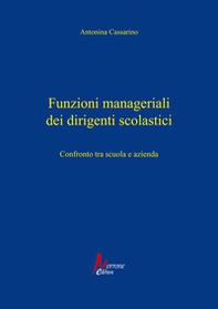 Funzioni manageriali dei dirigenti scolastici. Confronto tra scuola e azienda - Librerie.coop