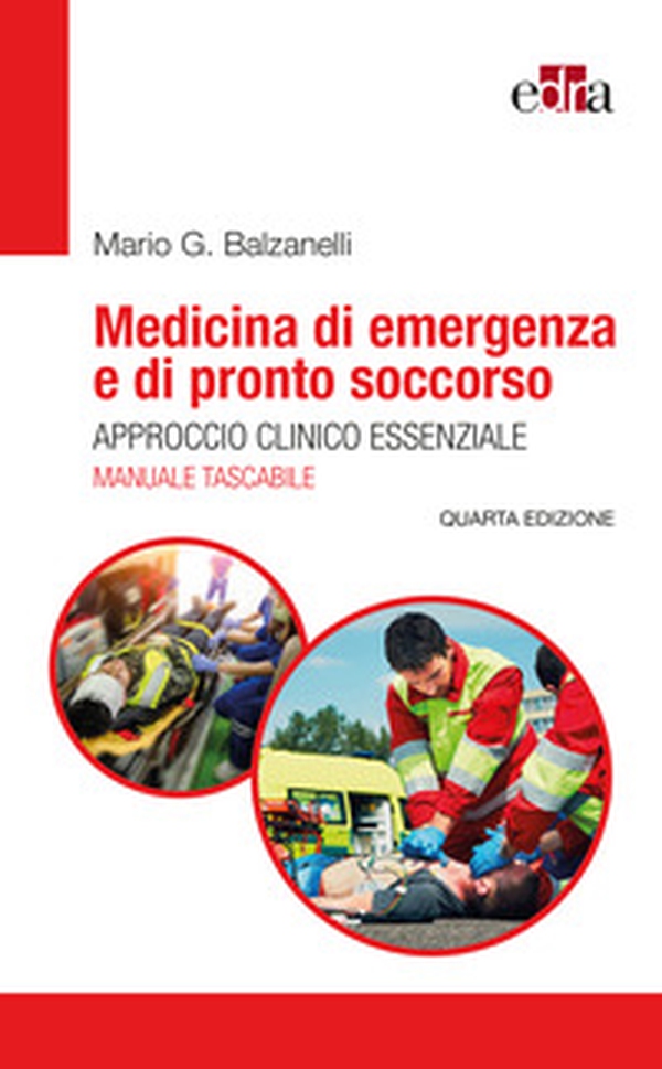 Medicina di emergenza e di pronto soccorso. Approccio clinico essenziale. Il manuale tascabile - Librerie.coop Medicina di emergenza e di pronto soccorso. Approccio clinico essenziale. Il manuale tascabile - Librerie.coop