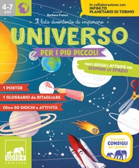 Universo per i più piccoli. Tanti giochi e attività per scoprire lo spazio - Librerie.coop