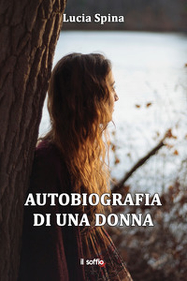 Autobiografia di una donna - Librerie.coop Autobiografia di una donna - Librerie.coop