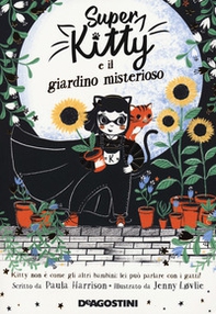 Super Kitty e il giardino misterioso - Librerie.coop