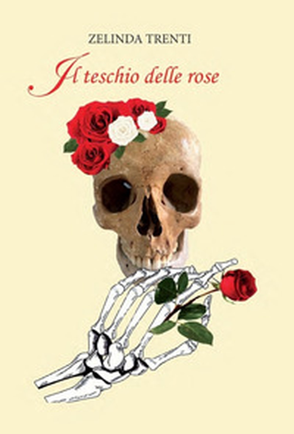 Il teschio delle rose - Librerie.coop Il teschio delle rose - Librerie.coop