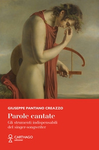 Parole cantate. Gli strumenti indispensabili del singer-songwriter - Librerie.coop Parole cantate. Gli strumenti indispensabili del singer-songwriter - Librerie.coop