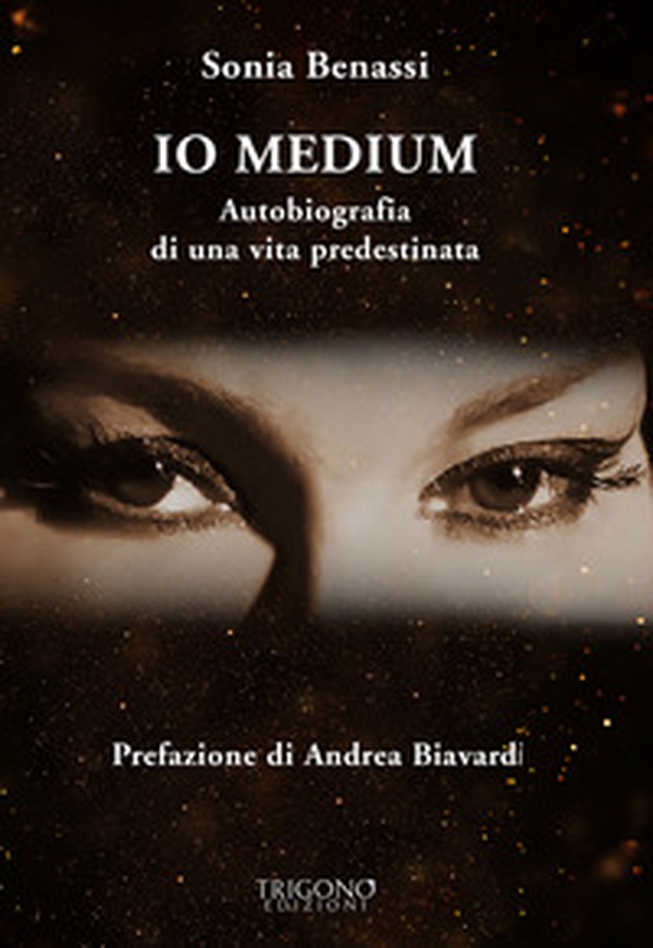 Io medium. Autobiografia di una vita predestinata - Librerie.coop Io medium. Autobiografia di una vita predestinata - Librerie.coop