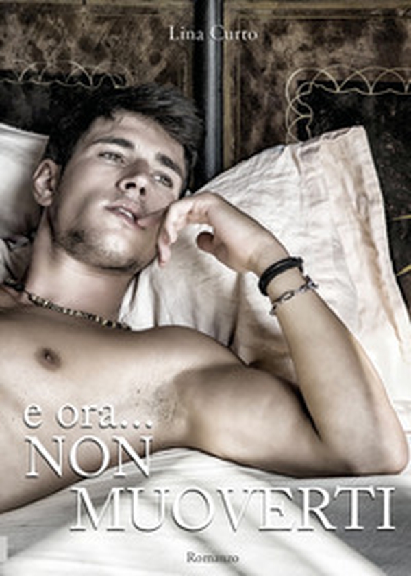 E ora non muoverti - Librerie.coop E ora non muoverti - Librerie.coop