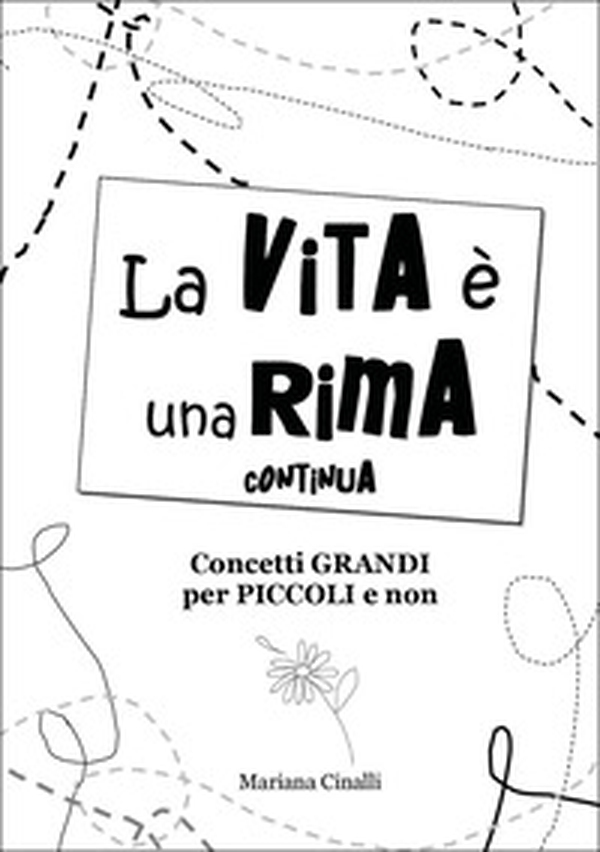 La vita è una rima continua - Librerie.coop La vita è una rima continua - Librerie.coop