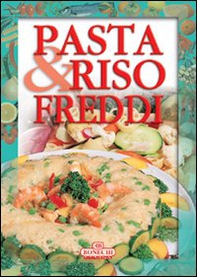 Pasta e riso freddi - Librerie.coop