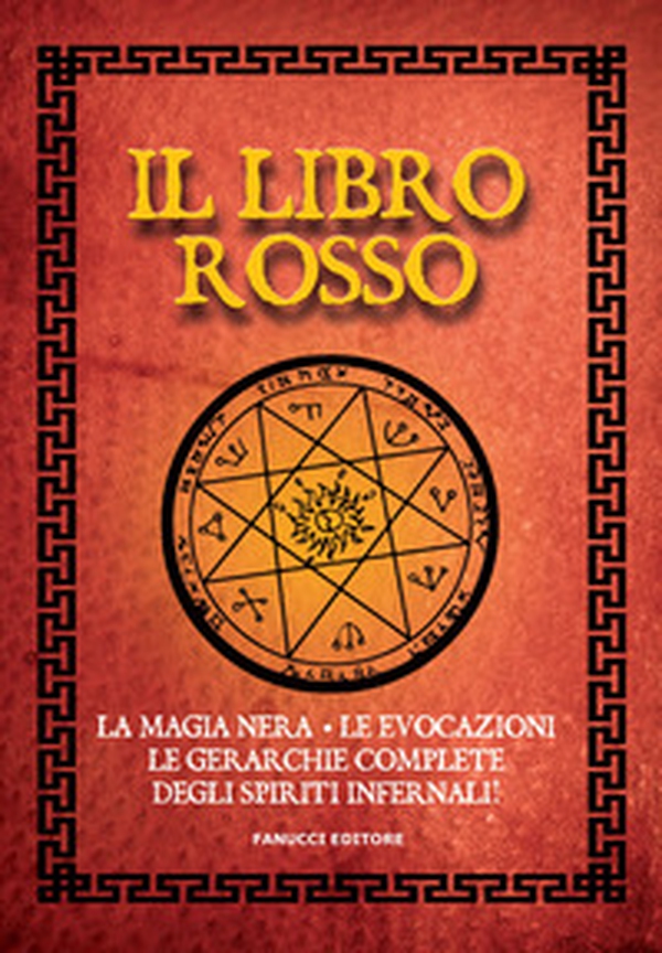 Il libro rosso. La magia nera, le evocazioni, le gerarchie complete degli spiriti infernali. Vecchia ediz. - Librerie.coop Il libro rosso. La magia nera, le evocazioni, le gerarchie complete degli spiriti infernali. Vecchia ediz. - Librerie.coop