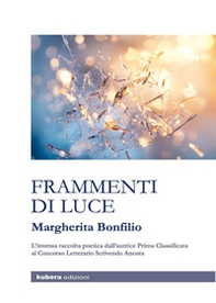 Frammenti di luce - Librerie.coop