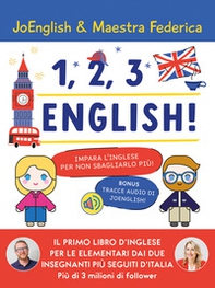 1, 2, 3 English! Impara l'inglese per non sbagliarlo più! - Librerie.coop