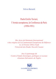 Paolo Emilio Taviani, l'armée européenne, la conferénce de Paris (1950-1951) - Librerie.coop
