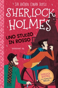 Sherlock Holmes. Uno studio in rosso - Librerie.coop Sherlock Holmes. Uno studio in rosso - Librerie.coop