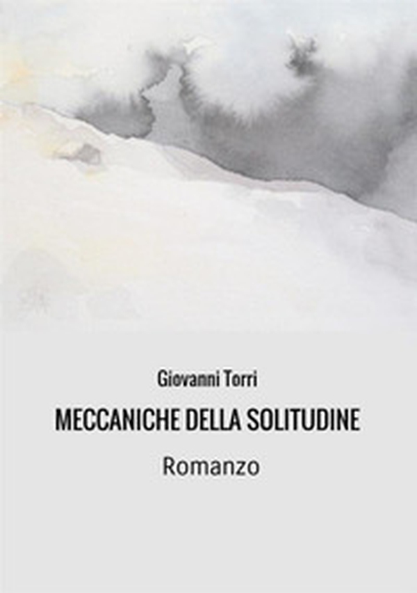 Meccaniche della solitudine - Librerie.coop Meccaniche della solitudine - Librerie.coop