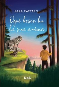 Ogni bosco ha la sua anima - Librerie.coop