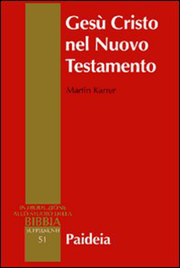 Gesù Cristo nel Nuovo Testamento - Librerie.coop