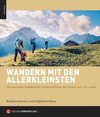 Esplorazioni in natura con bambini piccoli. Manuale pratico di escursionismo con bambini da 0 a 4 anni. Ediz. tedesca - Librerie.coop