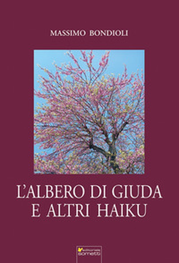 L'albero di Giuda e altri haiku - Librerie.coop L'albero di Giuda e altri haiku - Librerie.coop