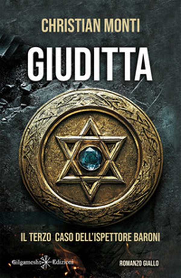 Giuditta. Il terzo caso dell'ispettore Baroni - Librerie.coop Giuditta. Il terzo caso dell'ispettore Baroni - Librerie.coop