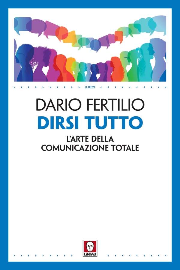 Dirsi tutto - Librerie.coop Dirsi tutto - Librerie.coop